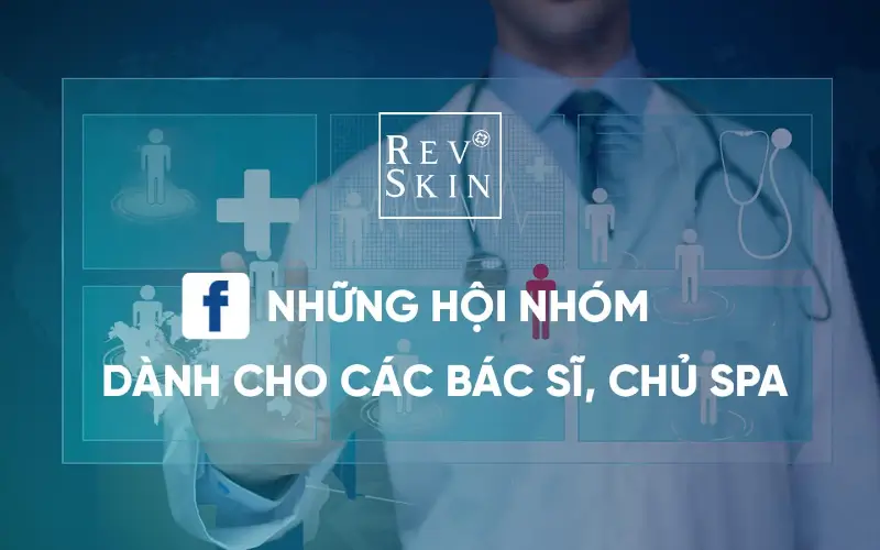 top 5 hoi nhom tren facebook danh cho bac si chu spa