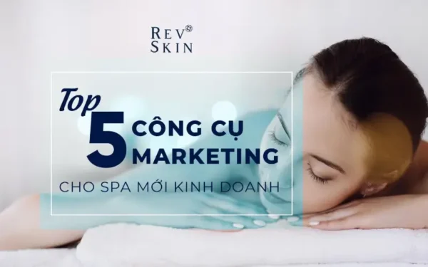 5 cong cu marketing cho spa