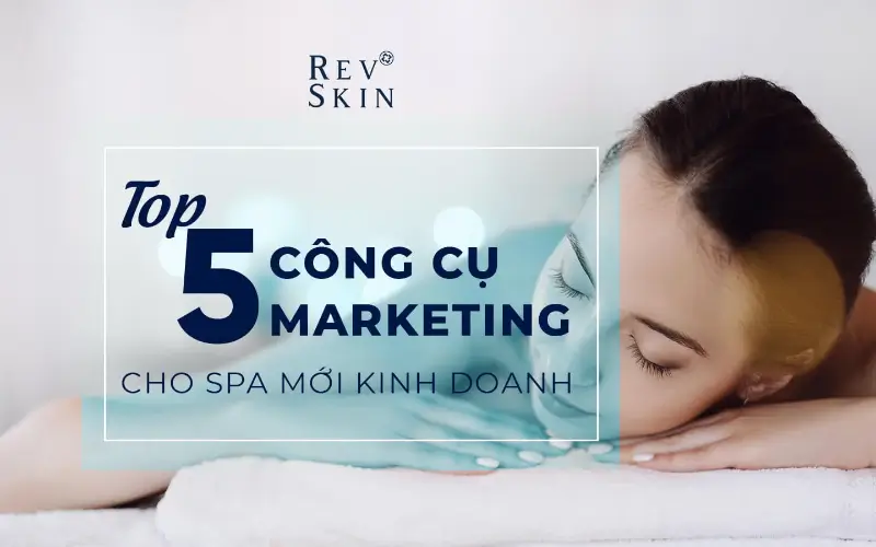 5 cong cu marketing cho spa