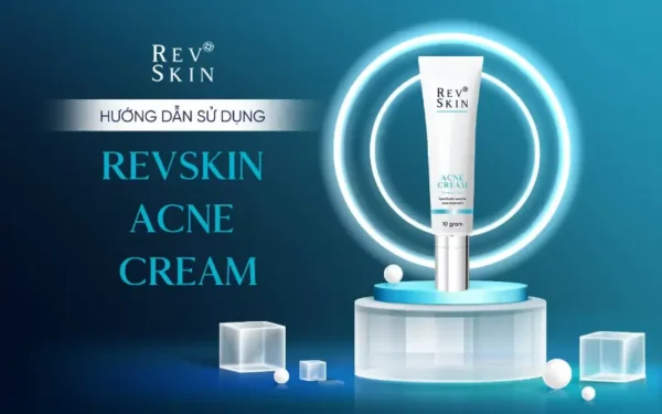 huong dan su dung kem tri mun revskin acne cream