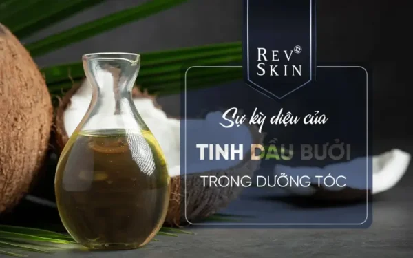 tinh dau buoi duong toc