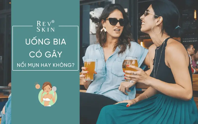 uong bia co g y noi mun hay khong