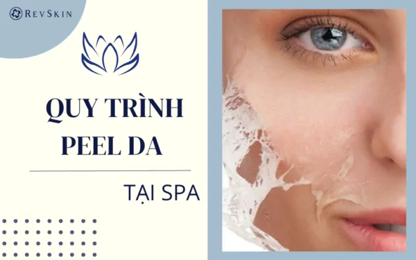 quy trinh peel da tai spa va cac khoa hoc