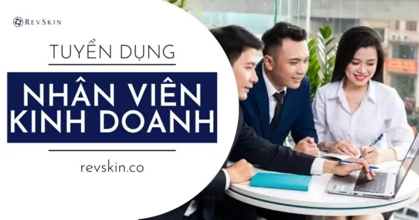 Tuyển dụng nhân viên kinh doanh Dược Mỹ Phẩm